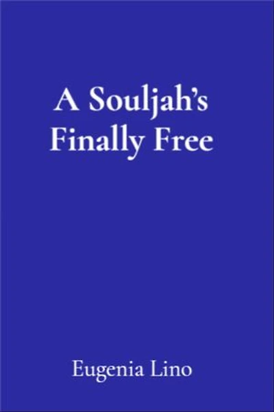 A Souljah's Finally Free