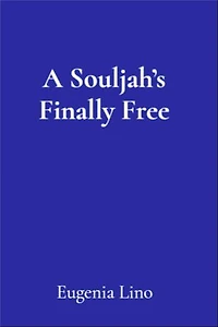 A Souljah's Finally Free