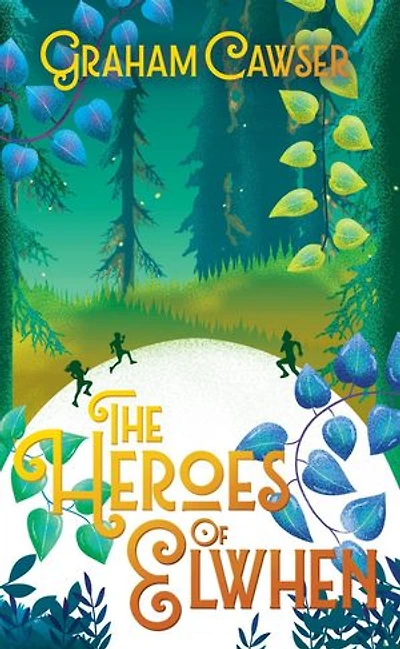 The Heroes of Elwhen