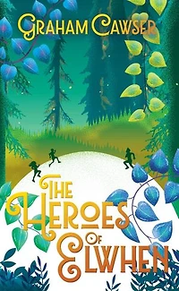 The Heroes of Elwhen