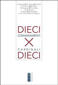 10 Comandamenti per 10 Cardinali