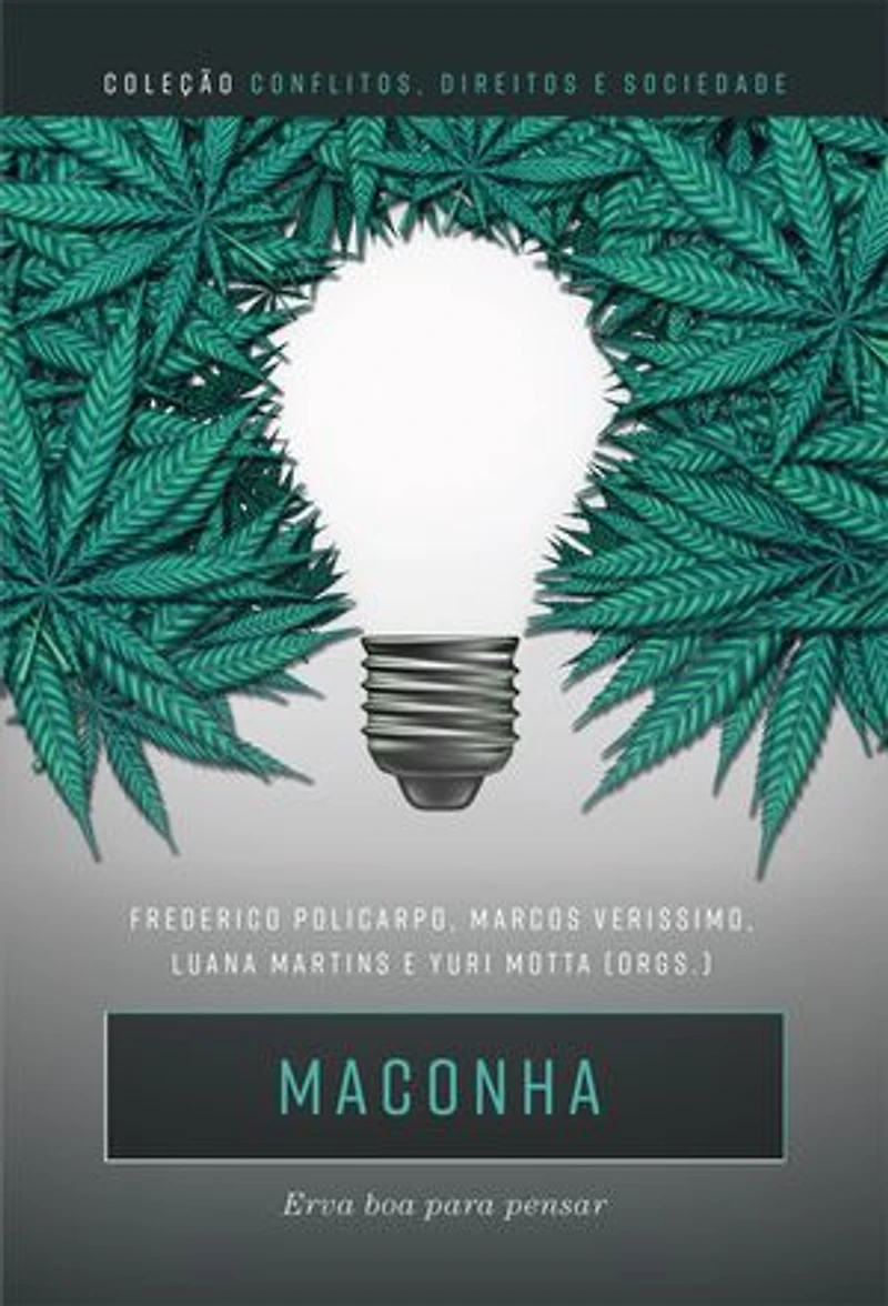 Maconha: erva boa para pensar