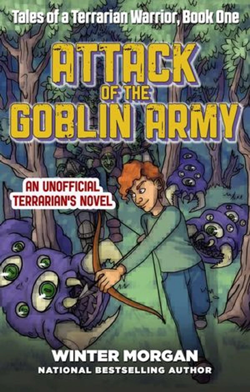 Attack of the Goblin Army: Tales a Terrarian Warrior, Book One