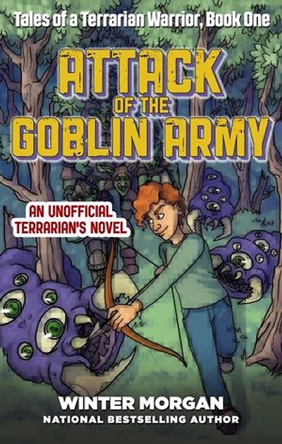 Attack of the Goblin Army: Tales a Terrarian Warrior, Book One
