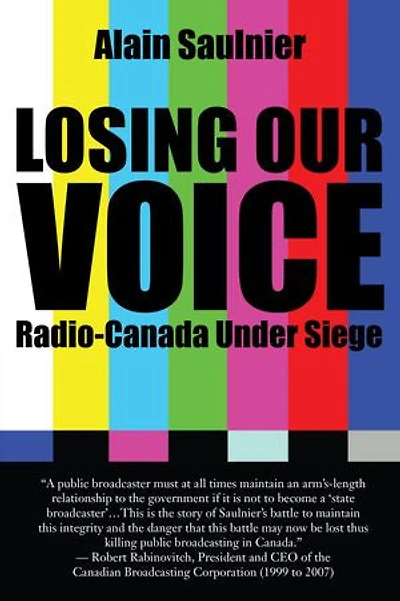 Losing Our Voice: Radio-canada Under Siege