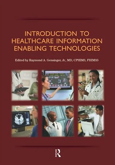 Introduction to Healthcare Information: Enabling Technologies