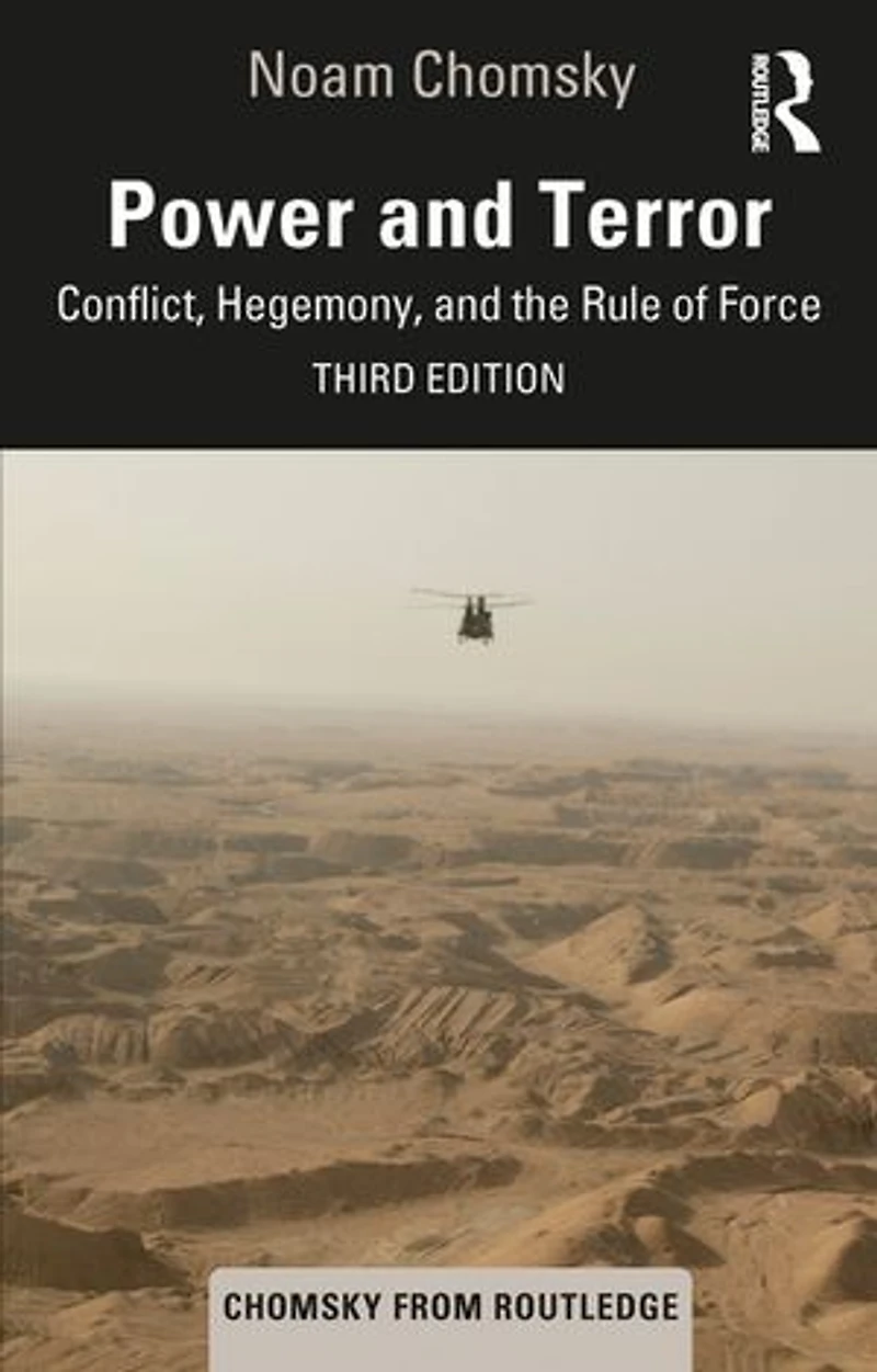 Power and Terror: Conflict, Hegemony, the Rule of Force