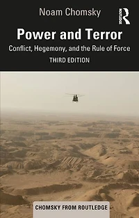 Power and Terror: Conflict, Hegemony, the Rule of Force