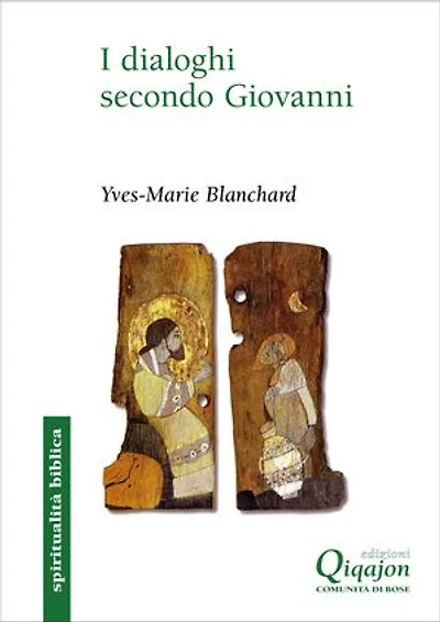 I dialoghi secondo Giovanni: Ebraico-cristiano, ecumenico, interreligioso