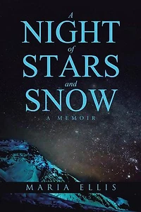 A Night of Stars and Snow: Memoir