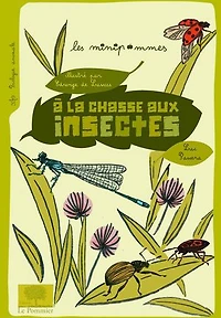 A la chasse aux insectes
