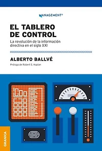 Tablero De Control, El: La Revolución De La Información Directiva En El Siglo XXI