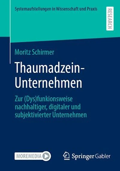 Thaumadzein-Unternehmen: Zur (Dys)funkionsweise nachhaltiger, digitaler und subjektivierter Unternehmen