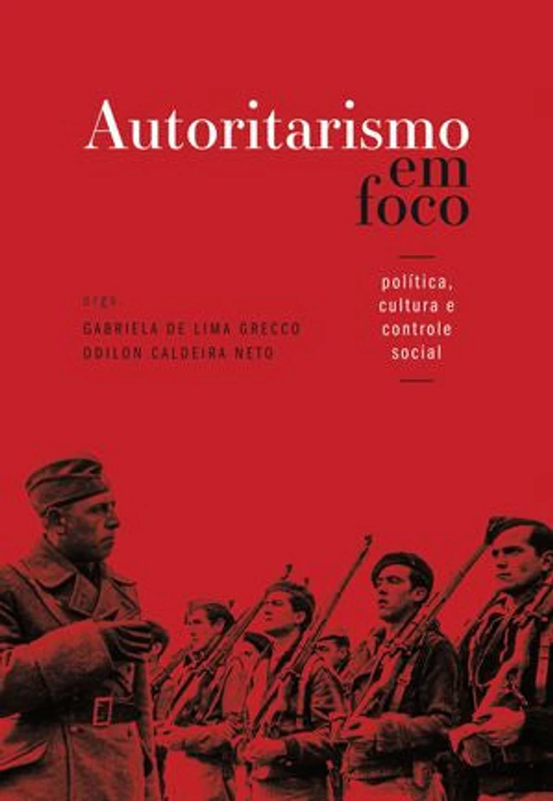 Autoritarismo em foco: política, cultura e controle social