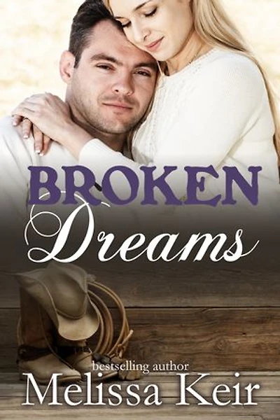 Broken Dreams: A Cowboys of Whisper Colorado Novella