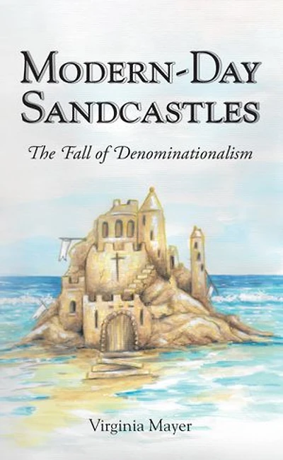 Modern-Day Sandcastles: The Fall of Denominationalism