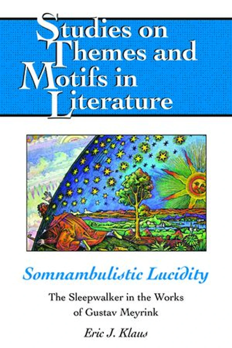 Somnambulistic Lucidity: The Sleepwalker Works Of Gustav Meyrink