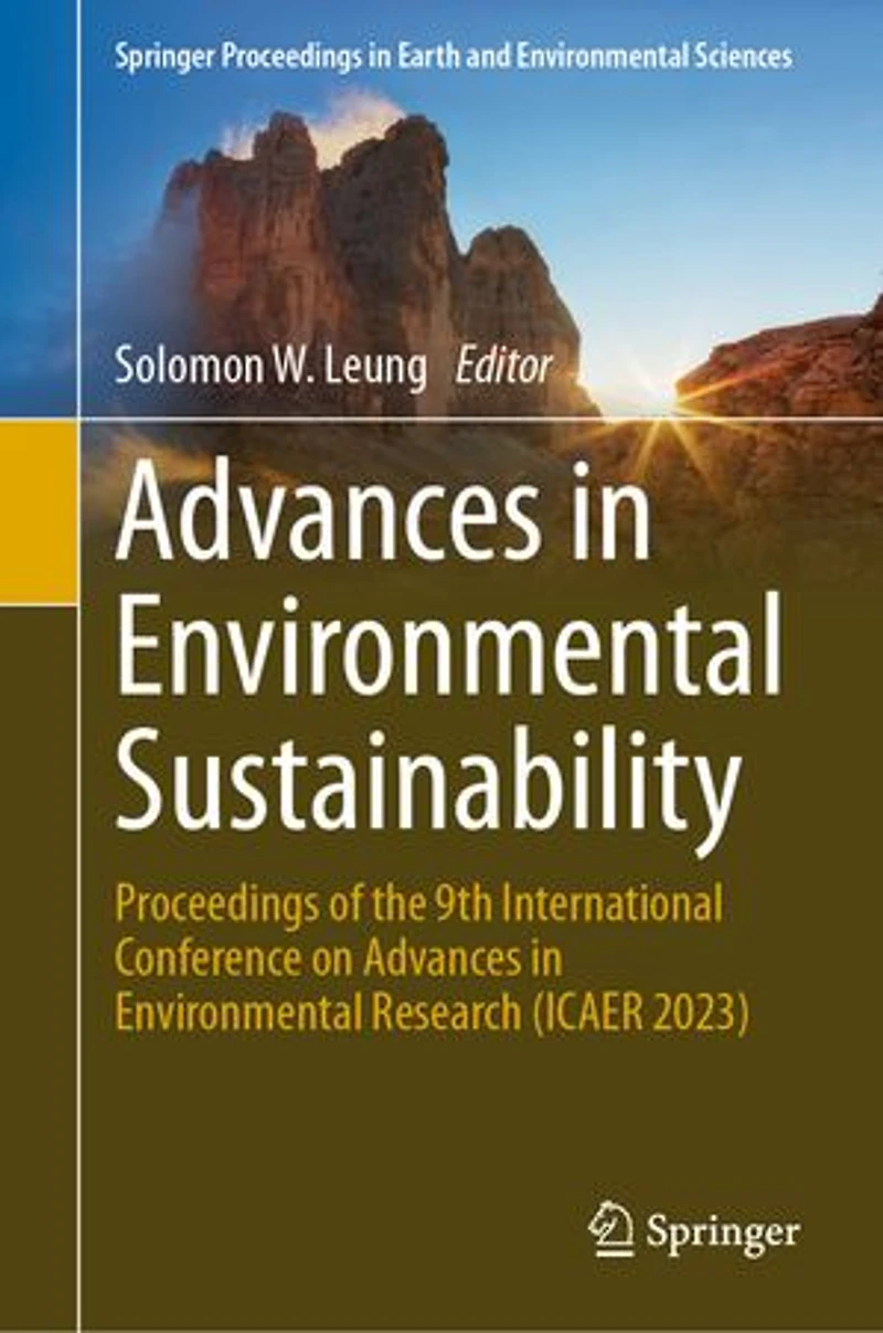 Advances Environmental Sustainability: Proceedings of the 9th International Conference on Environment Research (ICAER 2023)