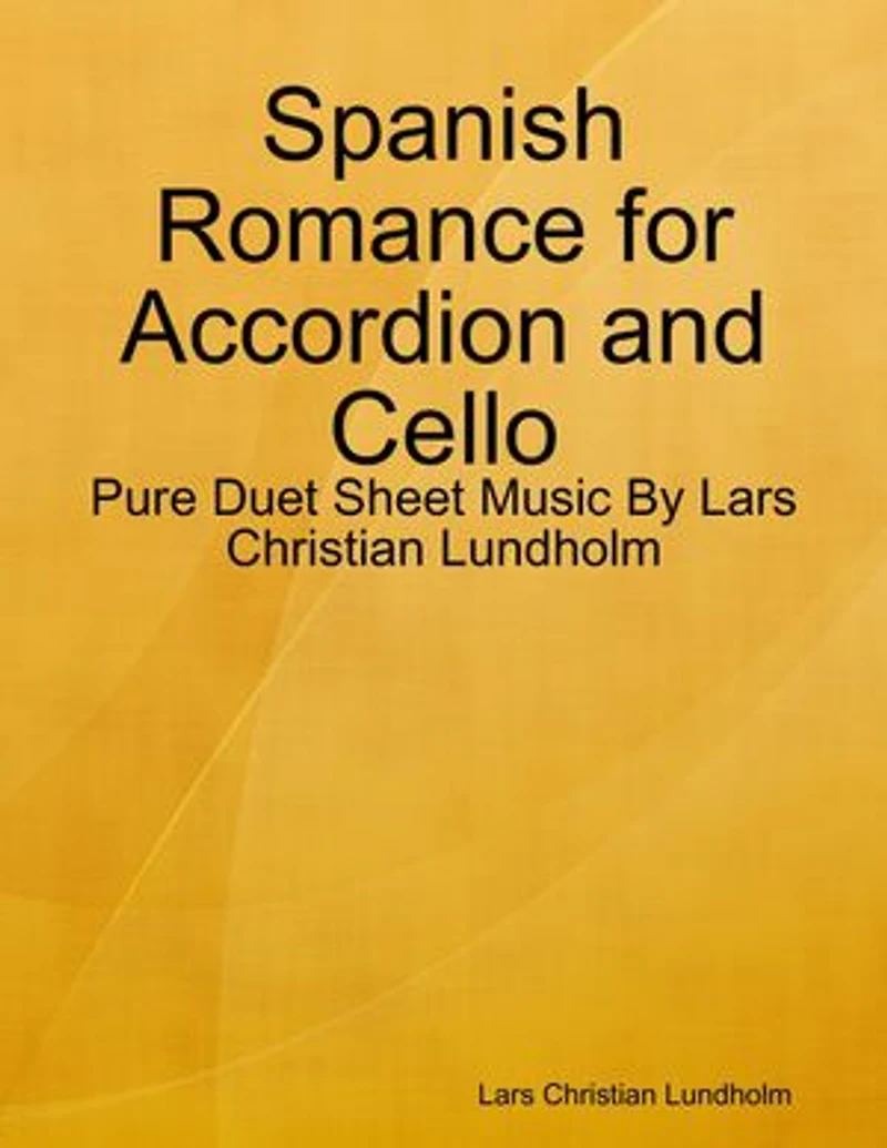 Spanish Romance for Accordion and Cello - Pure Duet Sheet Music By Lars Christian Lundholm