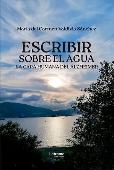Escribir sobre el agua: La cara humana del alzheirmer