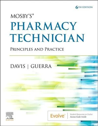 Mosby's Pharmacy Technician: Principles and Practice: Practice