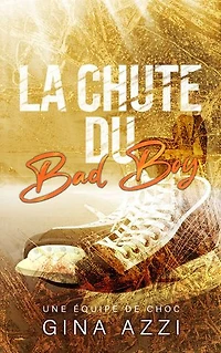 La Chute du bad boy