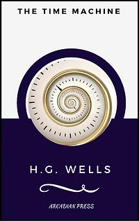 The Time Machine (World Classics, Unabridged)