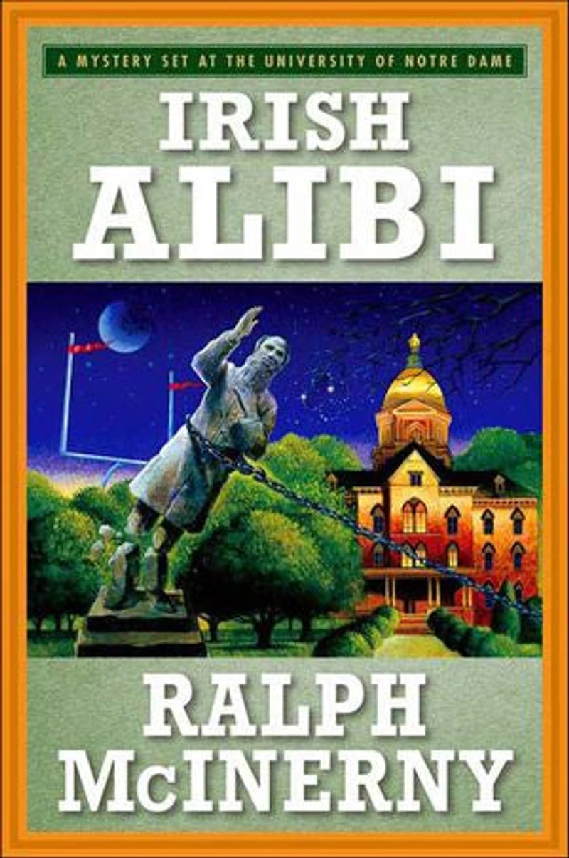 Irish Alibi: A Mystery Set at the University of Notre Dame