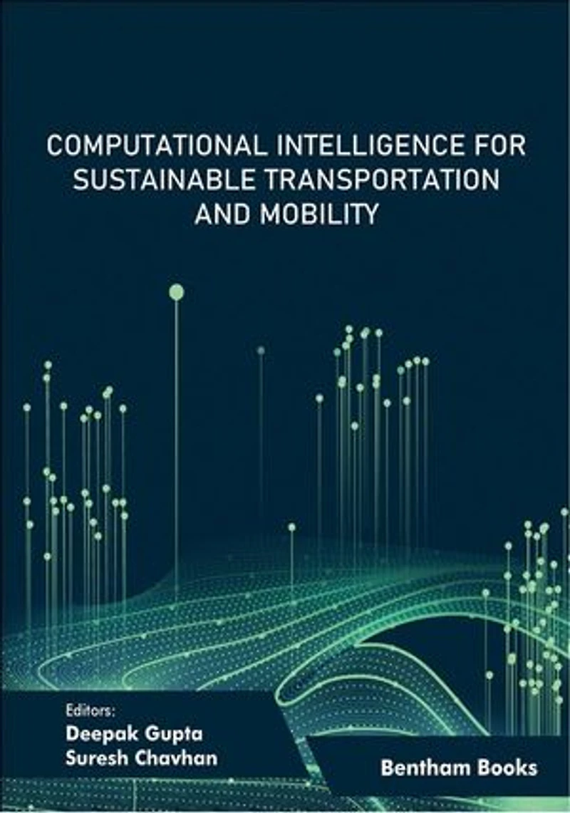 Computational Intelligence for Sustainable Transportation and Mobility: Volume 1