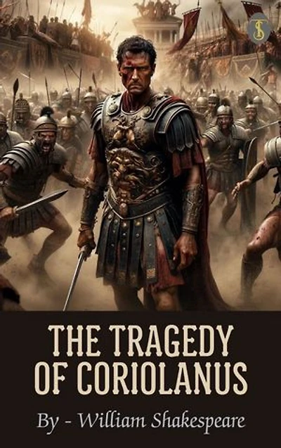 The Tragedy of Coriolanus