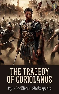 The Tragedy of Coriolanus