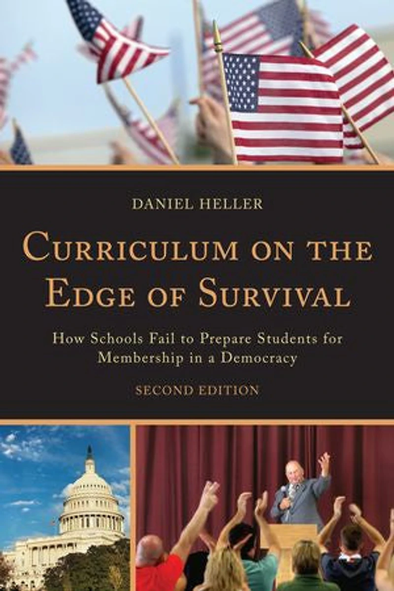 Curriculum on the Edge of Survival: How Schools Fail to Prepare Students for Membership a Democracy