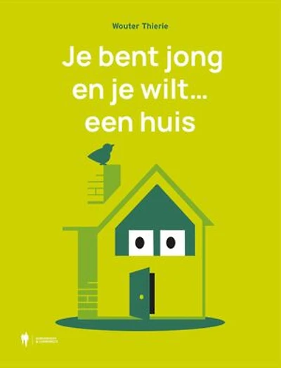 Je bent jong en je wilt een huis