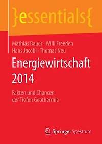 Energiewirtschaft 2014: Fakten und Chancen der Tiefen Geothermie