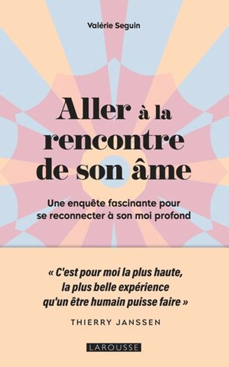 Aller à la rencontre de son âme: une enquête fascinante pour se reconnecter moi profond