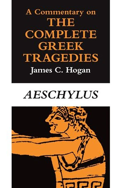 A Commentary on The Complete Greek Tragedies: Aeschylus