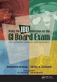 Acing The IBD Questions on GI Board Exam: Ultimate Crunch-Time Resource