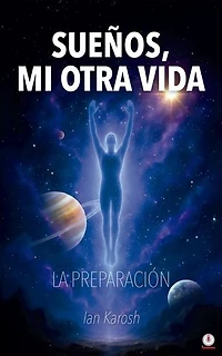 SUEÑOS, MI OTRA VIDA: La preparación
