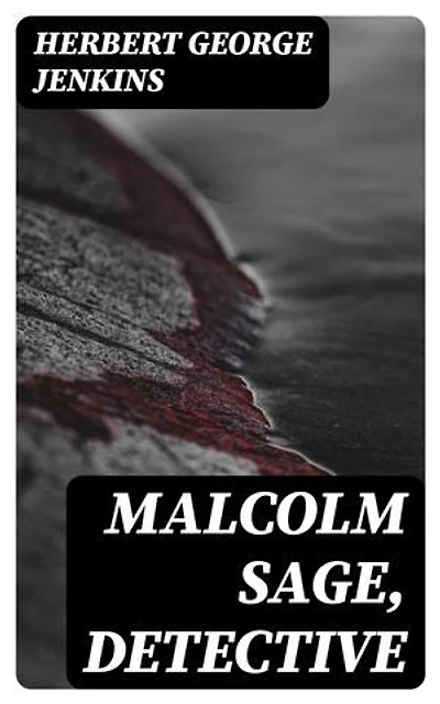 Malcolm Sage, Detective: Enriched edition.