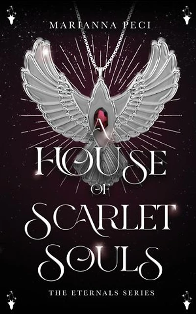 A House of Scarlet Souls: The Eternals, #1