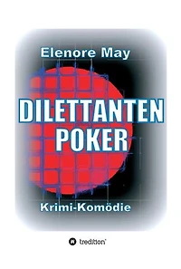 DilettantenPoker: Krimi-Komödie