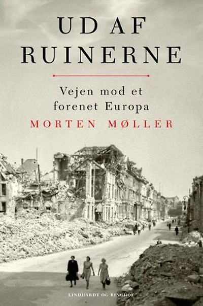 Ud af ruinerne: Vejen mod et forenet Europa