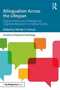 Bilingualism Across the Lifespan: Opportunities and Challenges for Cognitive Research a Global Society