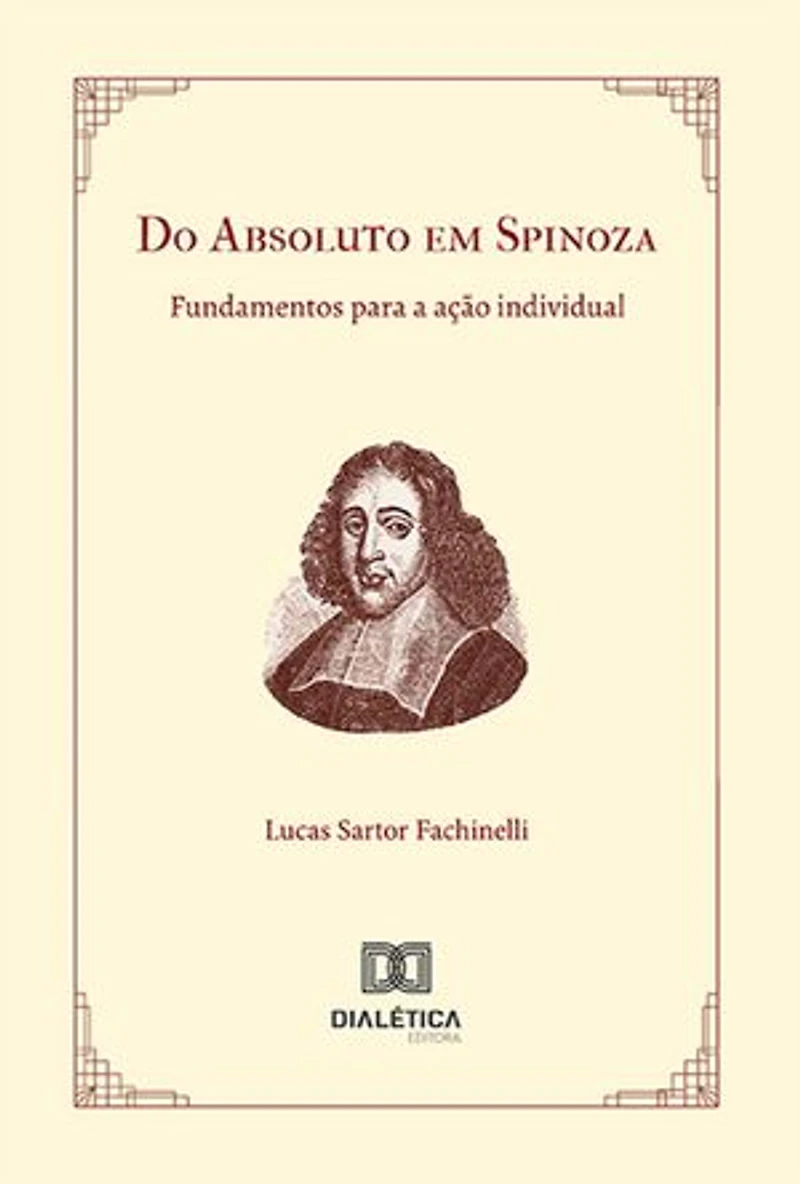 Do Absoluto em Spinoza: fundamentos para a ação individual