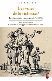 Les voies de la richesse ?: physiocratie en question