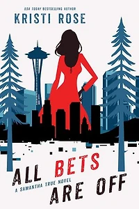 All Bets Are Off: A Samantha True Mystery