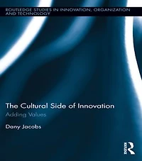 The Cultural Side Of Innovation: Adding Values