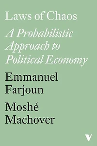 Laws of Chaos: A Probabilistic Approach to Political Economy