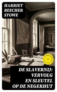 De Slavernij: Vervolg en Sleutel op De Negerhut