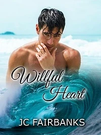 Willful Heart: Love by the Golden Gate, #4
